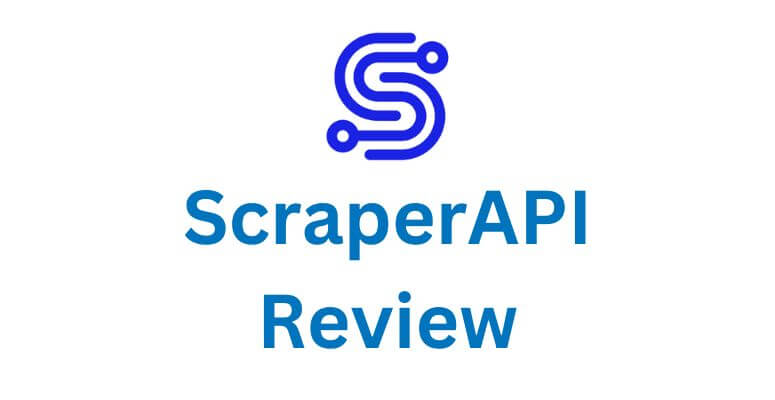 ScraperAPI Review - Pricing, Features & Best Alternatives