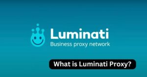 What is Luminati Proxy