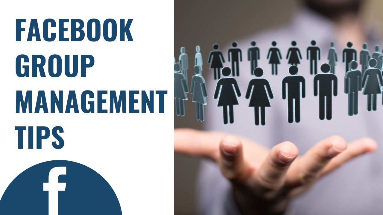 Facebook group management tips