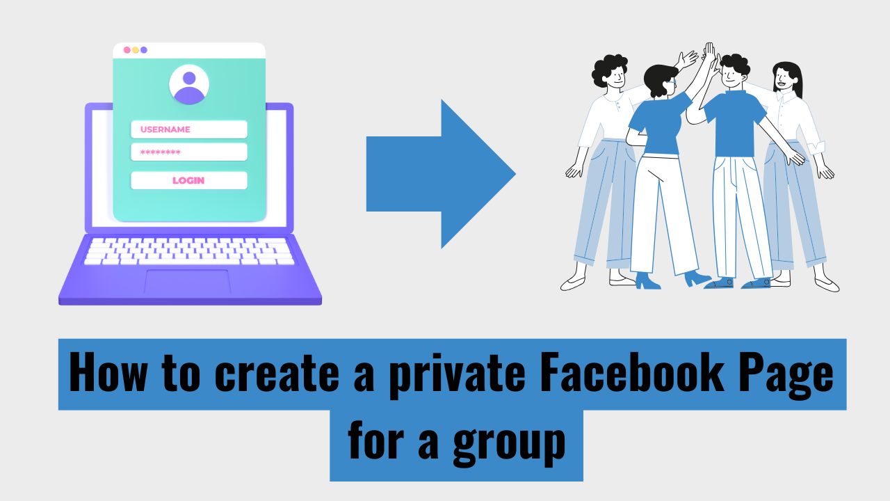 How to create a private Facebook Page for a group